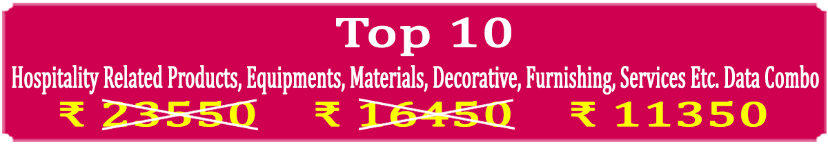 Top 10 Types Super Saving  Hospitality Related Products, Equipments, Materials, Decorative, Furnishing, Services Etc. Data Combo - In Excel Format