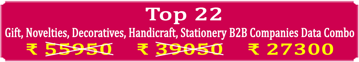 Top 22 Types Super Saving Gift, Novelties, Decoratives, Handicraft, Stationery Business to Business Companies Data Combo - In Excel Format